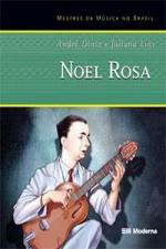 MESTRES DA MUSICA NO BRASIL - NOEL ROSA