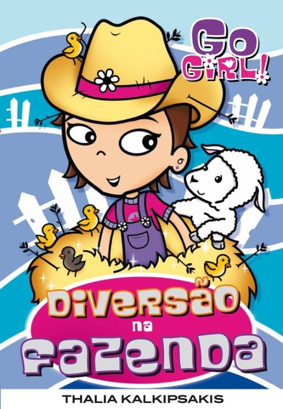 GO GIRL! - DIVERSAO NA FAZENDA