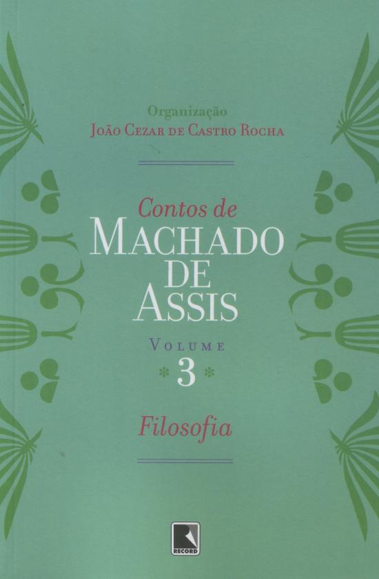 CONTOS DE MACHADO DE ASSIS - V. 03 - FILOSOFIA