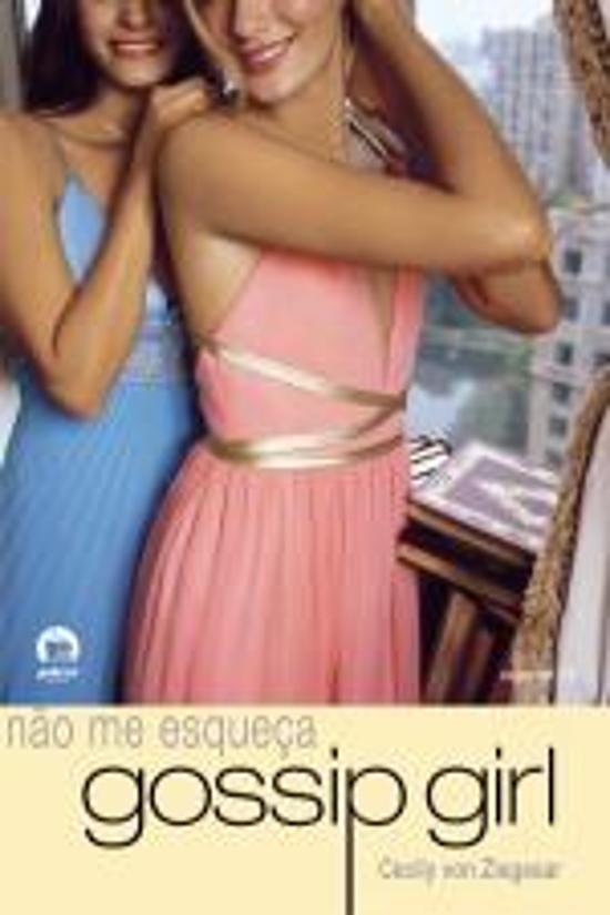 GOSSIP GIRL - V. 11 - NAO ME ESQUECA