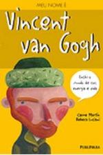 MEU NOME E VINCENT VAN GOGH