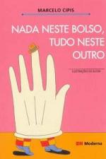 NADA NESTE BOLSO, TUDO NESTE OUTRO