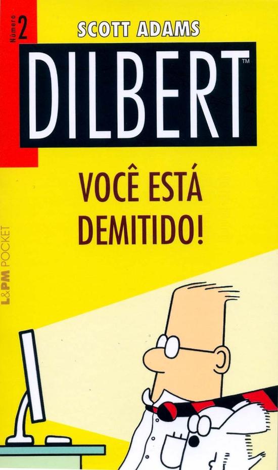 DILBERT - V. 02 - VOCE ESTA DEMITIDO!