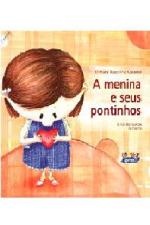 MENINA E SEUS PONTINHOS, A