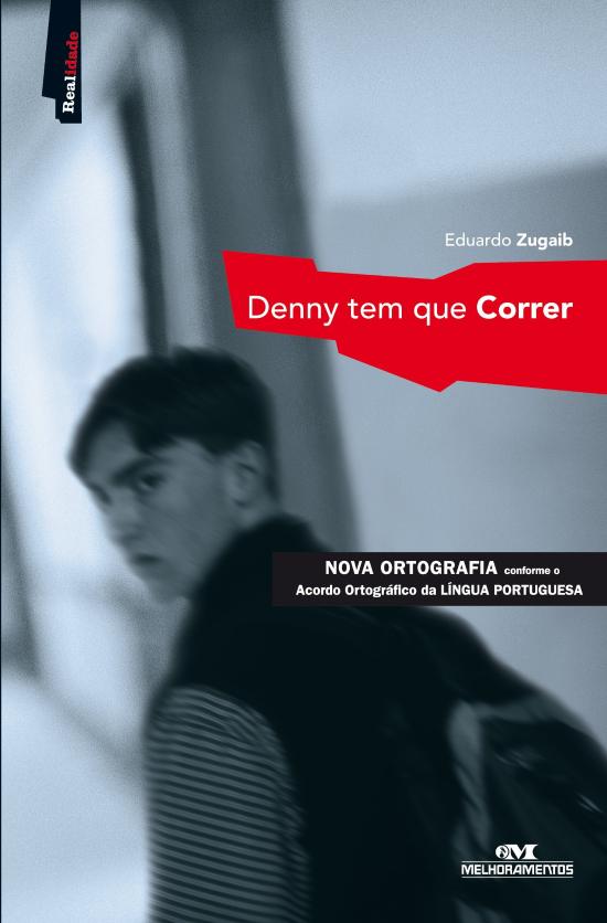 DENNY TEM QUE CORRER
