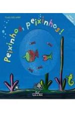 PEIXINHOS, PEIXINHOS!