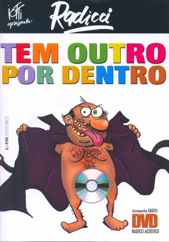 TEM OUTRO POR DENTRO