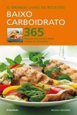 GRANDE LIVRO DE RECEITAS, O - BAIXO CARBOIDRATO