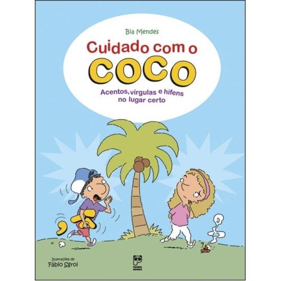 CUIDADO COM O COCO - ACENTOS, VIRGULAS E HIFENS NO