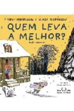 QUEM LEVA A MELHOR? - NOVAS FABULAS DE ESOPO