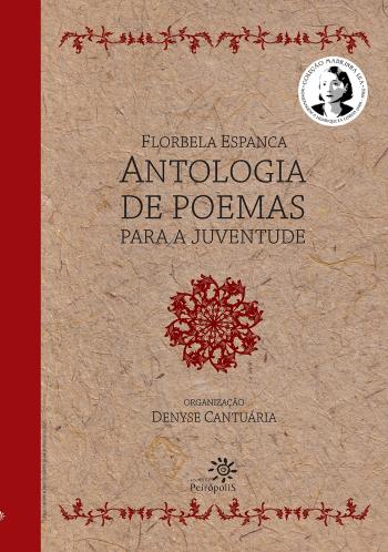 FLORBELA ESPANCA - ANTOLOGIA DE POEMAS PARA A JUVE