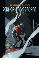 SENHOR DAS SOMBRAS - ELE E DESTRUICAO...