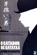 CATADOR DE BATATAS E O FILHO DA COSTUREIRA, O