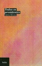 TODOS OS PRESIDENTES