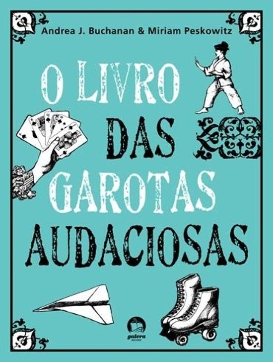 LIVRO DAS GAROTAS AUDACIOSAS, O