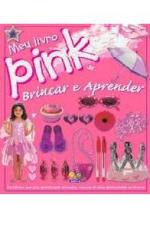 MEU LIVRO PINK DE BRINCAR E APRENDER