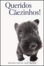 QUERIDOS CAEZINHOS!