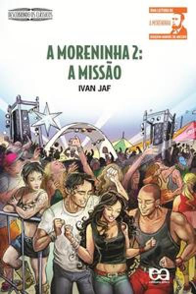 MORENINHA, A - V. 2 - A MISSAO