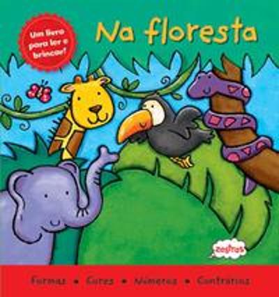 UM LIVRO PARA LER E BRINCAR - NA FLORESTA (EDICAO