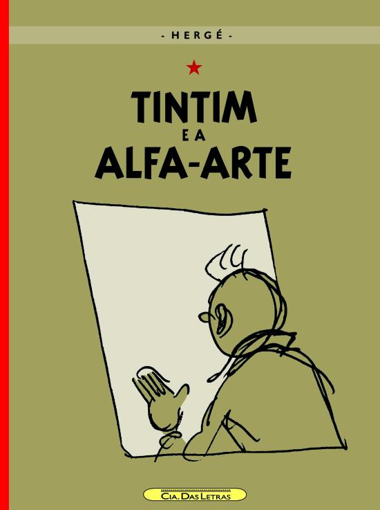 AVENTURAS DE TINTIM, AS - TINTIM E A ALFA-ARTE