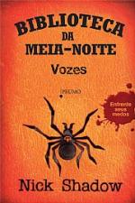 BIBLIOTECA DA MEIA-NOITE - VOZES