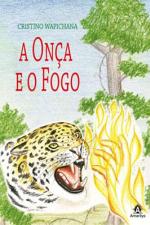 ONCA E O FOGO, A