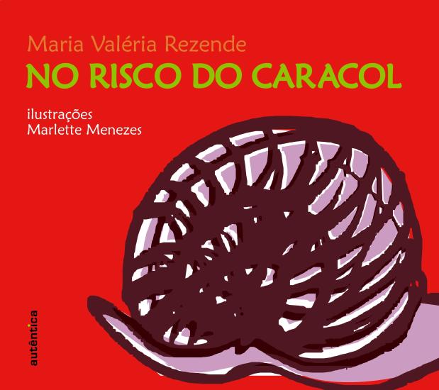NO RISCO DO CARACOL