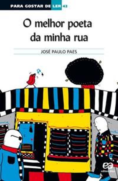 MELHOR POETA DA MINHA RUA, O