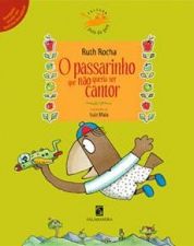 PASSARINHO QUE NAO QUERIA SER CANTOR, O