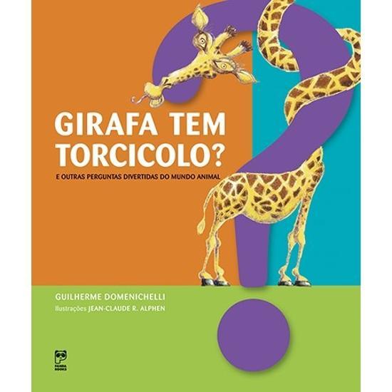 GIRAFA TEM TORCICOLO? - E OUTRAS PERGUNTAS DIVERTI