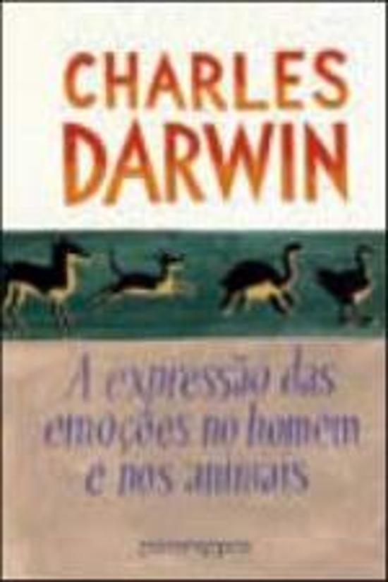 EXPRESSAO DAS EMOCOES NO HOMEM E NOS ANIMAIS, A (B