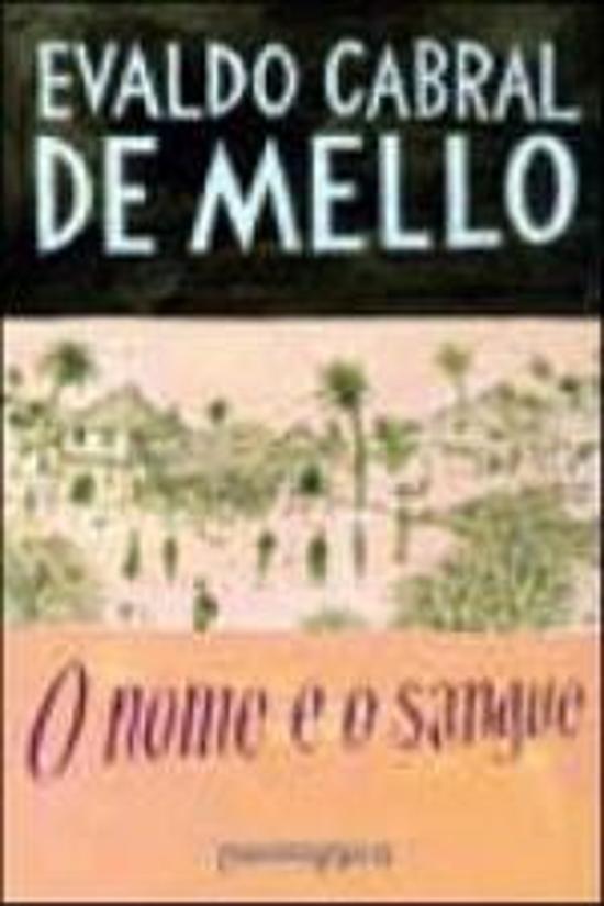 NOME E O SANGUE, O (BOLSO)