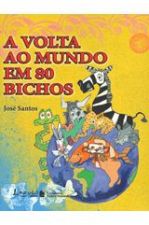 VOLTA AO MUNDO EM 80 BICHOS, A