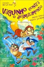 VAGUINHO CONTRA O DESMATAMENTO