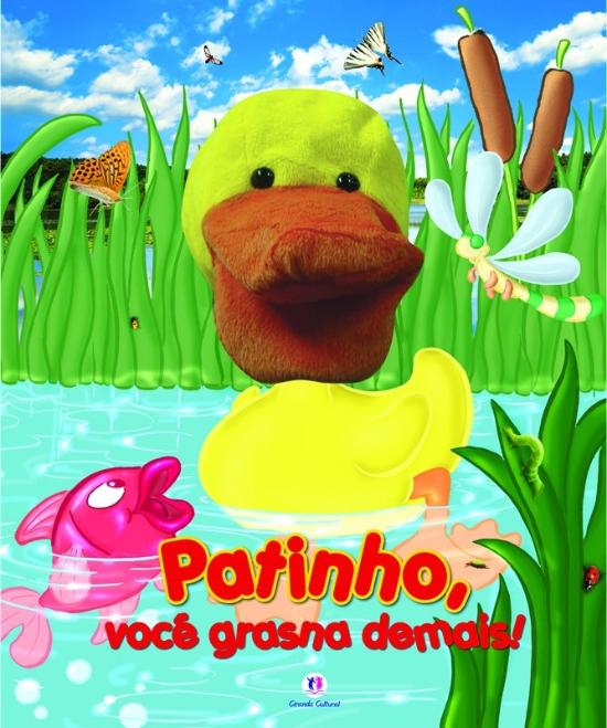 PATINHO, VOCE GRASNA DEMAIS!