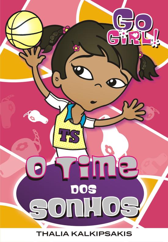 GO GIRL! - O TIME DOS SONHOS