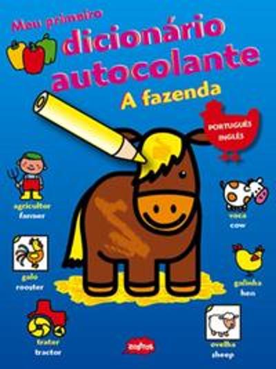 MEU PRIMEIRO DICIONARIO AUTOCOLANTE - A FAZENDA