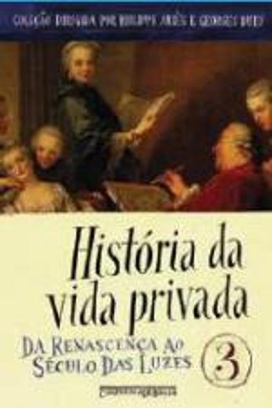 HISTORIA DA VIDA PRIVADA - V. 3 (BOLSO)