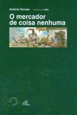 MERCADOR DE COISA NENHUMA, O