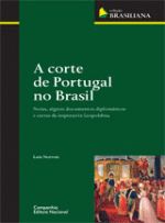 CORTE DE PORTUGAL NO BRASIL, A