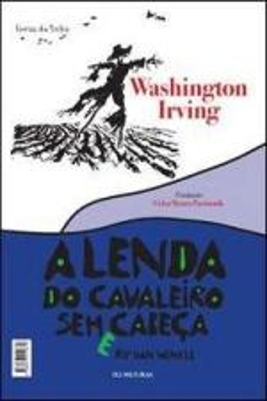 LENDA DO CAVALEIRO SEM CABECA E RIP VAN WINKLE