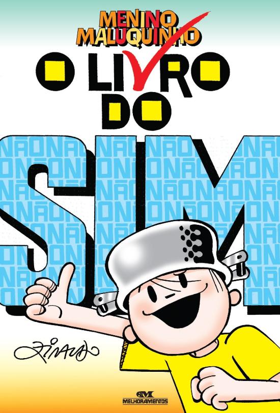 LIVRO DO SIM DO MENINO MALUQUINHO, O