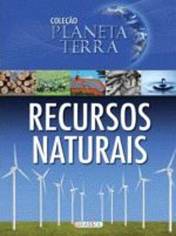 PLANETA TERRA - RECURSOS NATURAIS