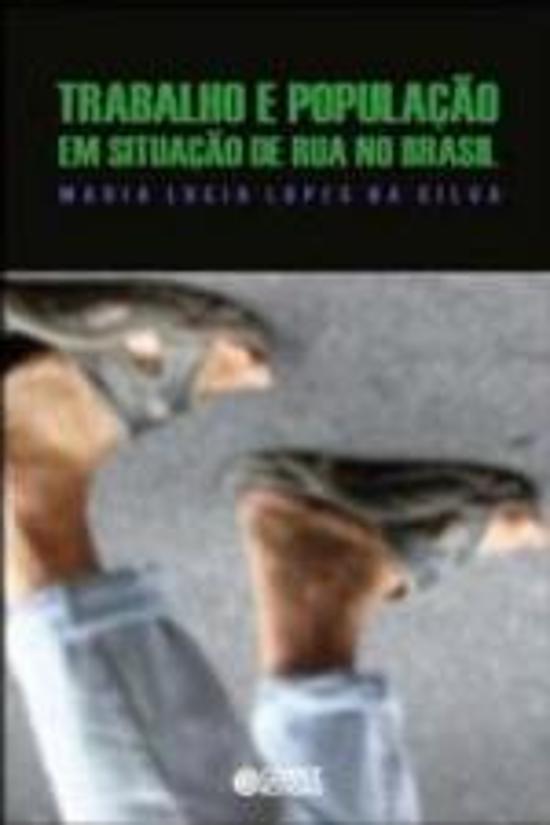 TRABALHO E POPULACAO EM SITUACAO DE RUA NO BRASIL