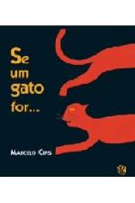SE UM GATO FOR...