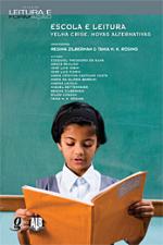 ESCOLA E LEITURA - VELHA CRISE, NOVAS ALTERNATIVAS