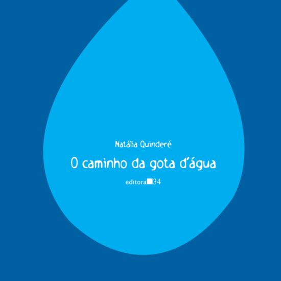 CAMINHO DA GOTA D'AGUA, O