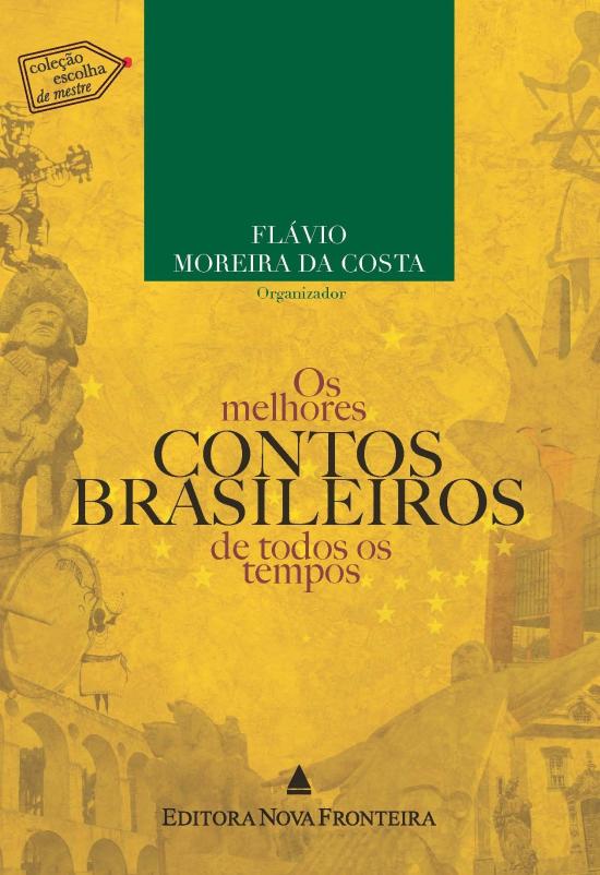 MELHORES CONTOS BRASILEIROS DE TODOS OS TEMPOS, OS