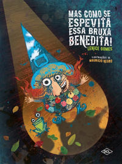 MAS COMO SE ESPEVITA ESSA BRUXA BENEDITA!