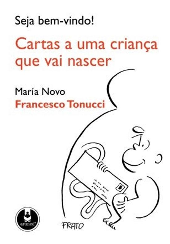 SEJA BEM-VINDO! - CARTAS A UMA CRIANCA QUE VAI NAS